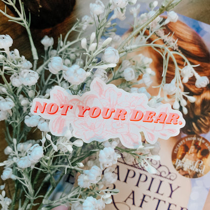 Not Your Dear Sticker