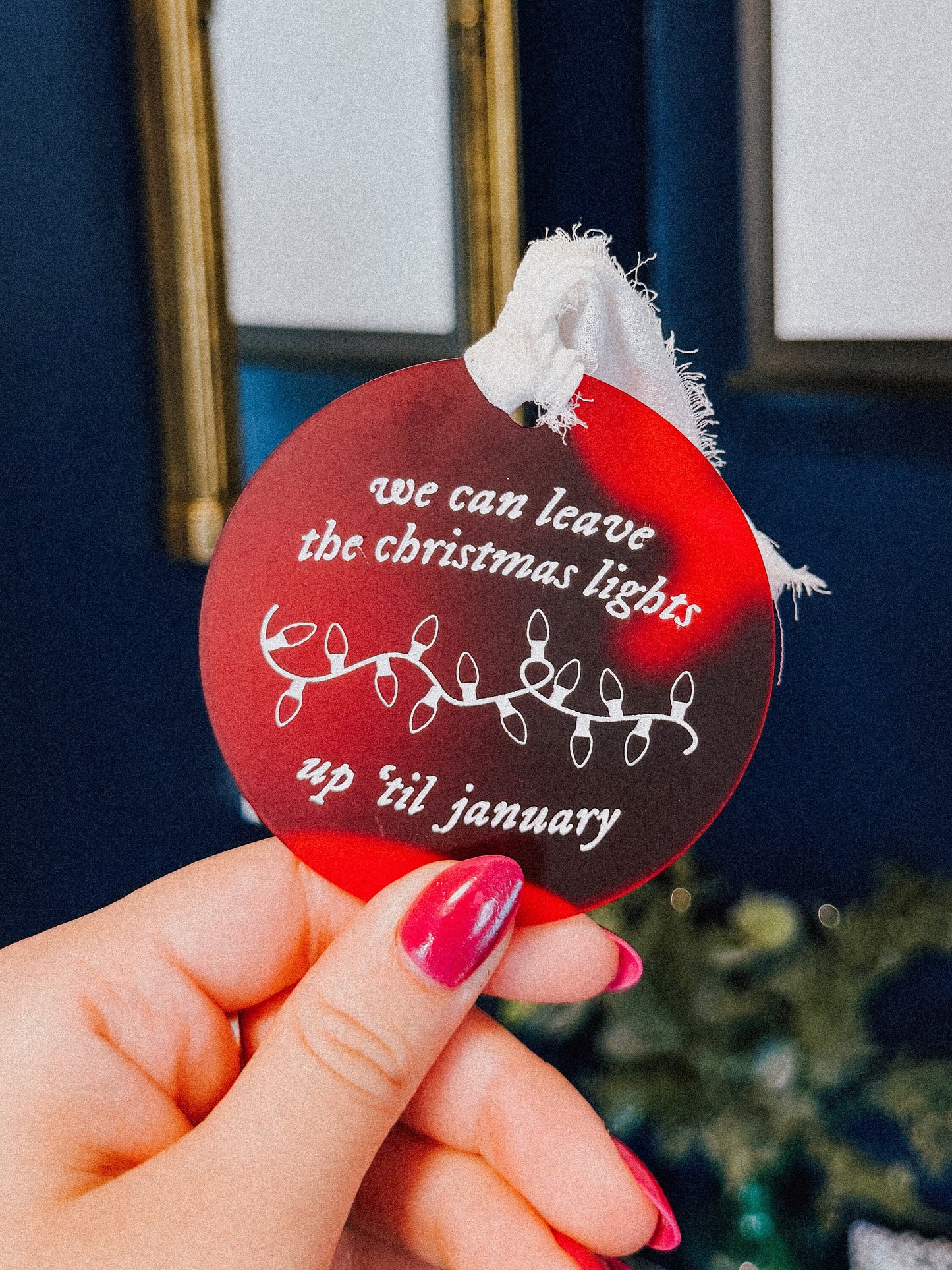 Lover-Inspired Christmas Ornament | We Can Leave the Christmas Lights Up 'Til January